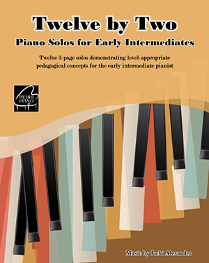 Twelve by Two Piano Solos for Early Intermediate Pianists + CD