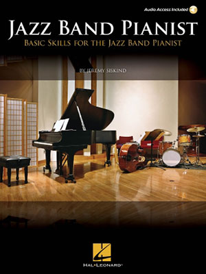 Jazz Band Pianist Basic Skills for the Jazz Band Pianist + CD