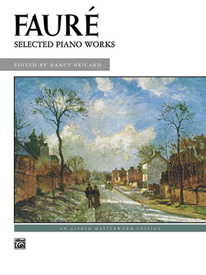 Fauré, Selected Piano Works