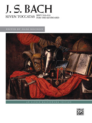 J. S. Bach: Seven Toccatas, BWV 910--916 Piano Book