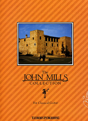 John Mills Collection - For Classical Guitar