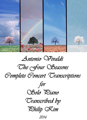 Antonio Vivaldi The Four Seasons Complete Concert Transcriptions for Solo Piano